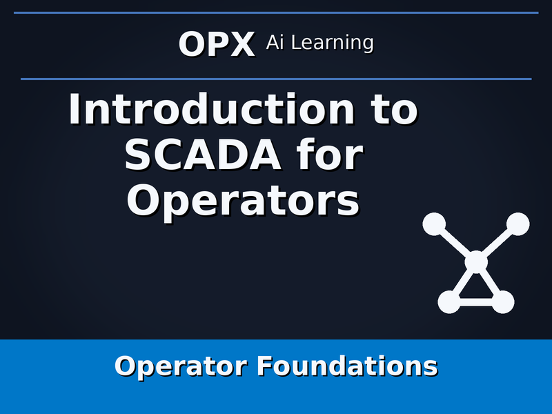 09. Introduction to SCADA for Operators