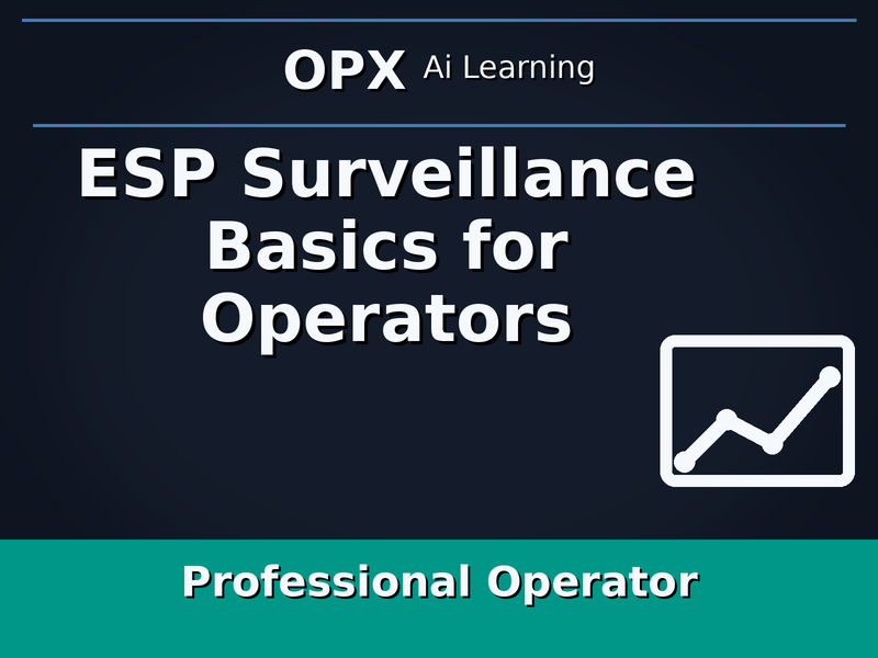 26. ESP Surveillance Basics for Operators