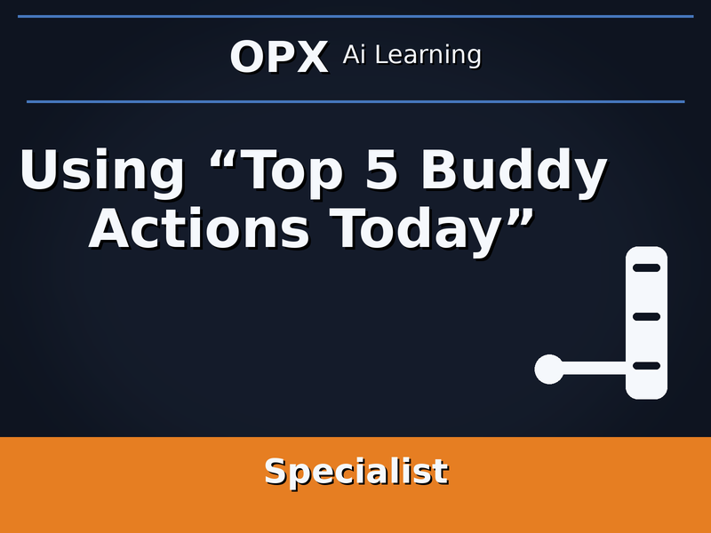 46. Using “Top 5 Buddy Actions Today”